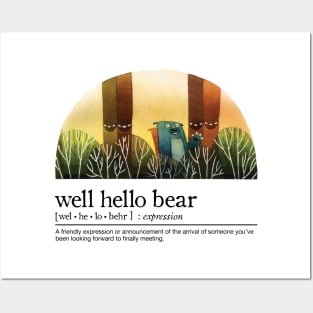 Well Hello Bear with Black Font Posters and Art